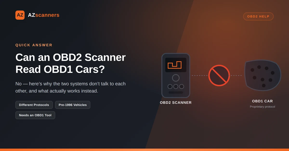 Can OBD2 Scanner Read OBD1 Cars?